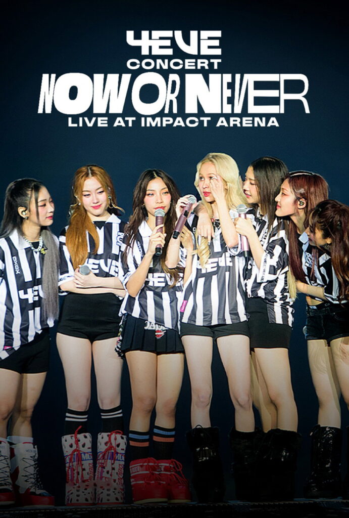 4EVE Concert “NOW OR NEVER” Live at Impact Arena (2024)